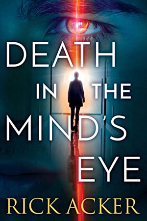 Death in the Mind's Eye by author Rick Acker
